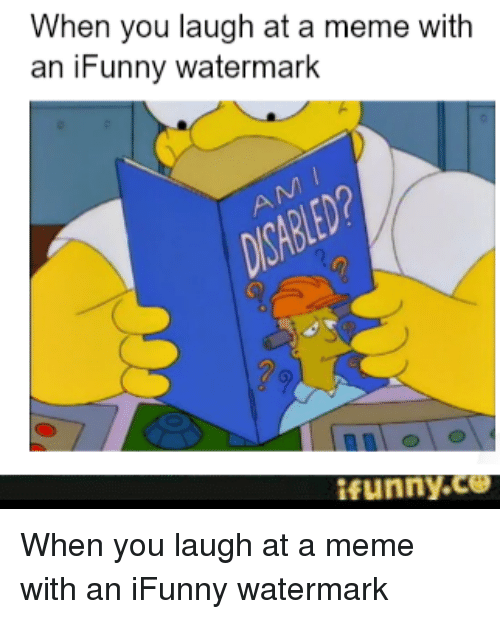 when-you-laugh-at-a-meme-with-an-ifunny-watermark-27392682.png